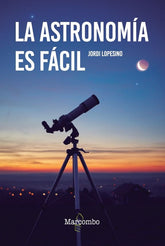 LA ASTRONOMIA ES FACIL - 9788426737120